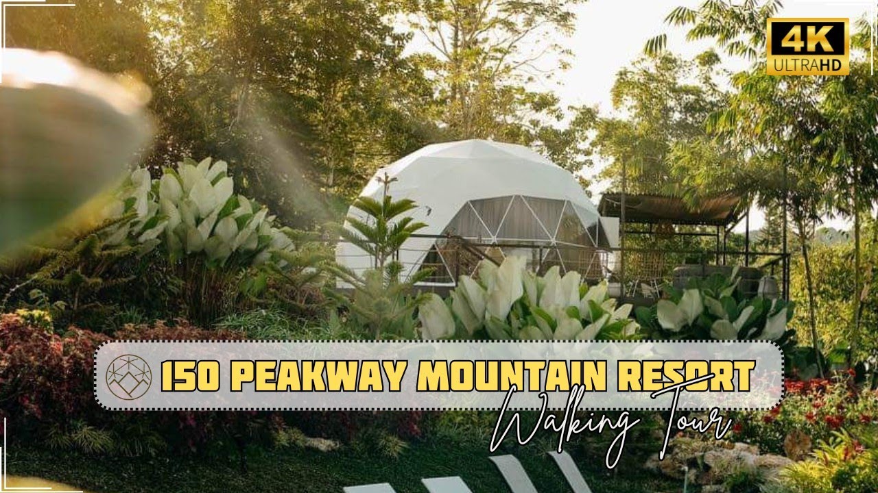 150 Peakway Mountain Resort Walking Tour | A Must-Have Glamping Experience in Dalaguete, Cebu | 4K