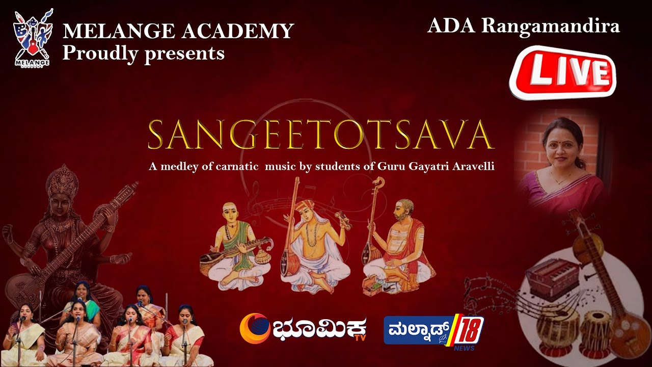 🔴LIVE: SANGEETOTSAVA | MELANGE ACADEMY | ADA Rang mandira | Bhumika TV | Bangalore