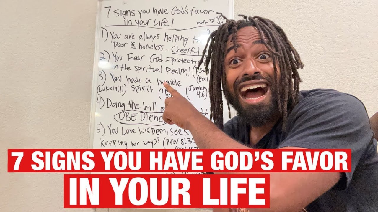 7 Signs You Have God&rsquo;s Favor In Your Life