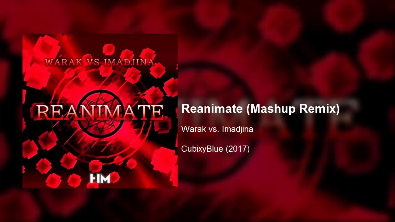 Warak vs. Imadjina - Reanimate (Mashup Remix)