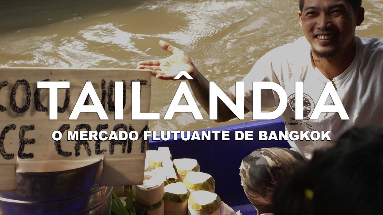 O mercado flutuante de Bangkok -  Tailândia l Ep.3