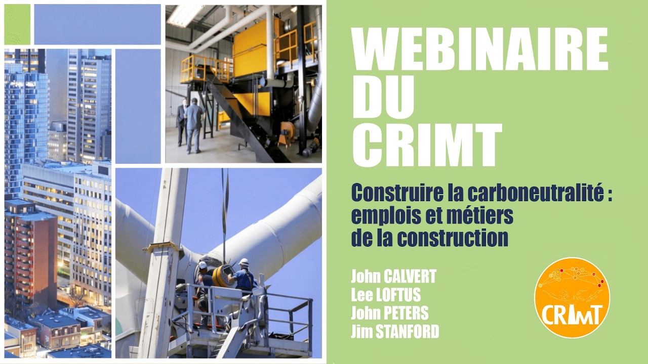Webinaire du CRIMT – Construire la carboneutralité : emplois et métiers de la construction
