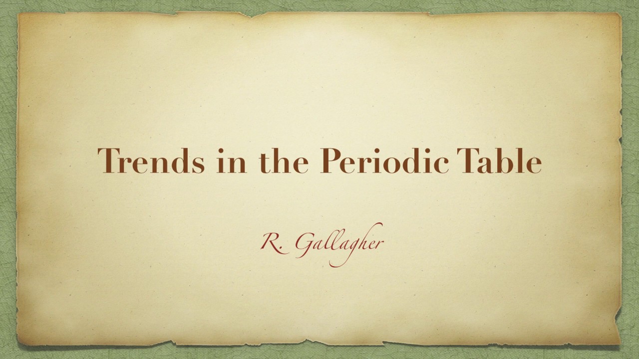 Trends in the Periodic Table
