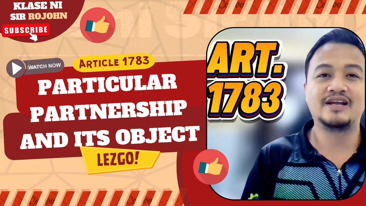 Law on Partnerships - Art. 1783 - Particular Partnership and Its Object