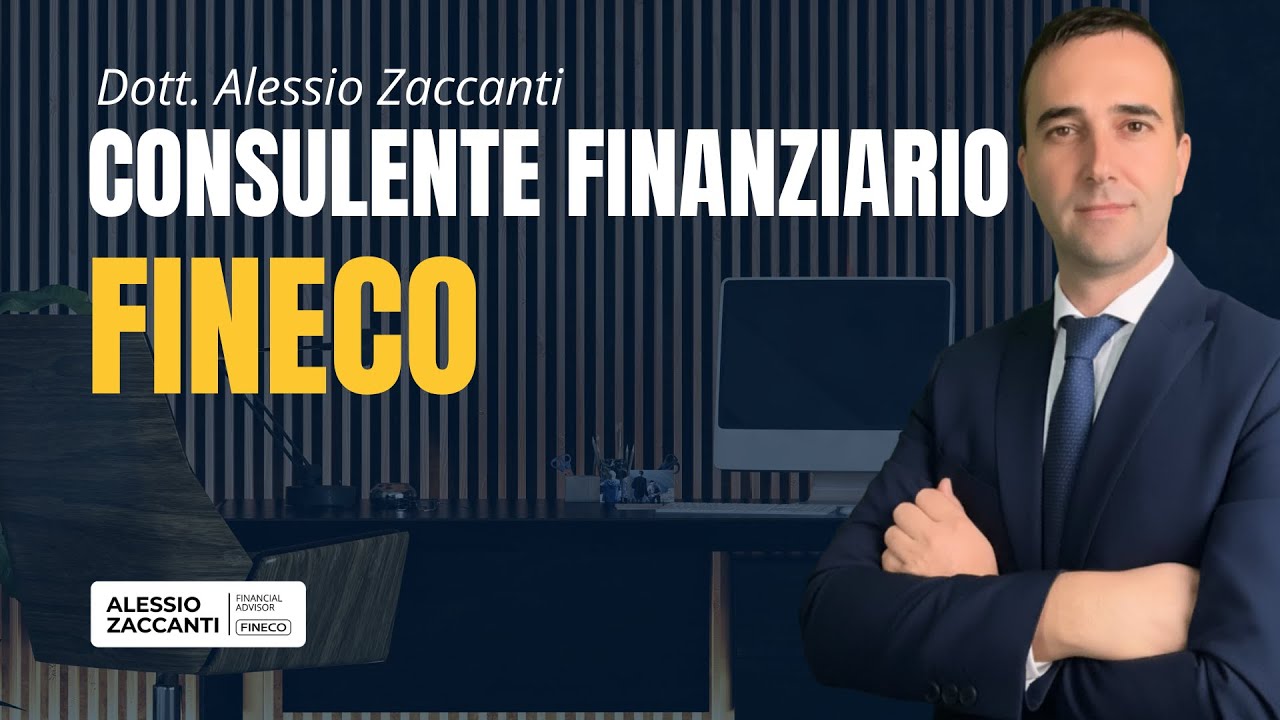 Consulente finanziario Fineco dott. Alessio Zaccanti | consulenza #Fineco