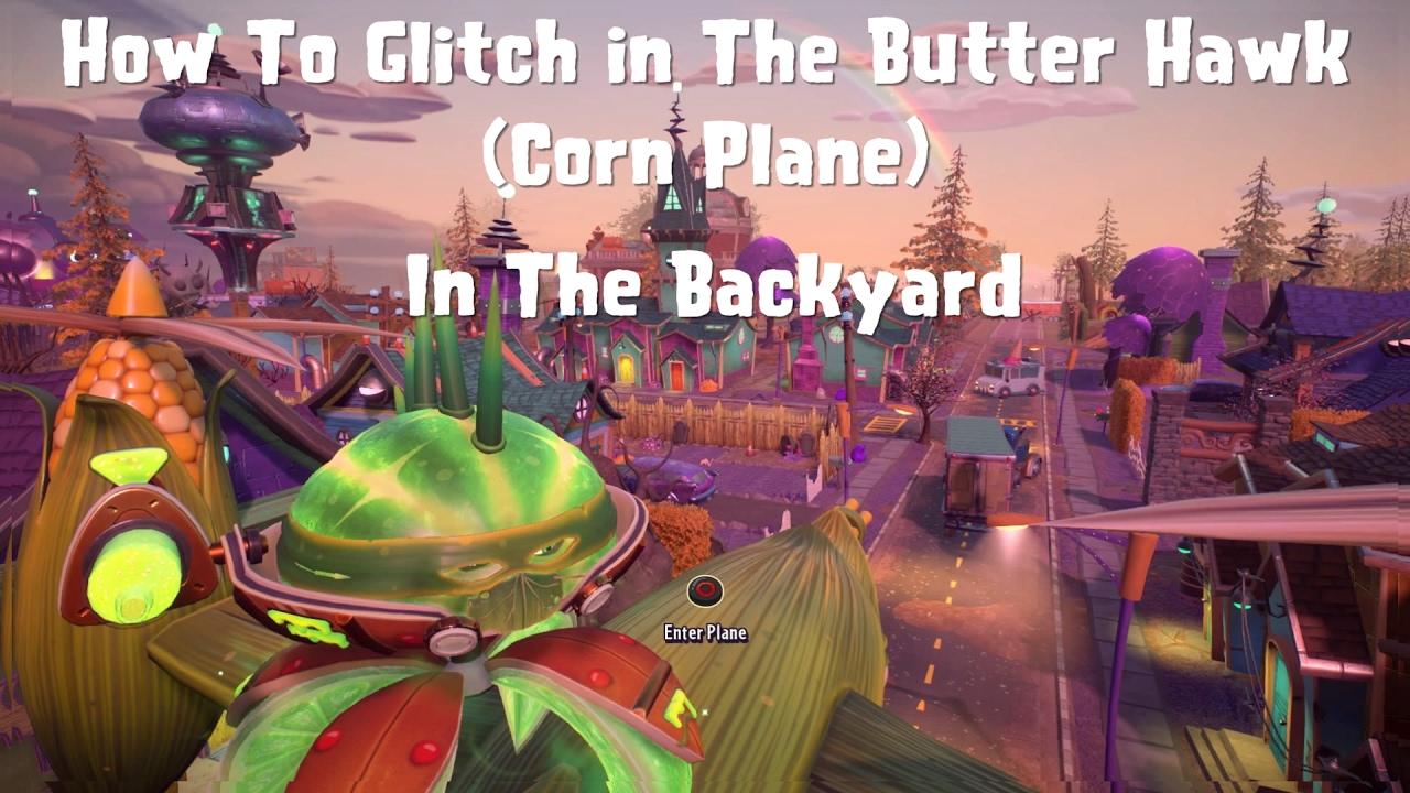Plants vs Zombies GW2 *New* How to Glitch in The Butter Hawk (Corn Plane) In Backyard