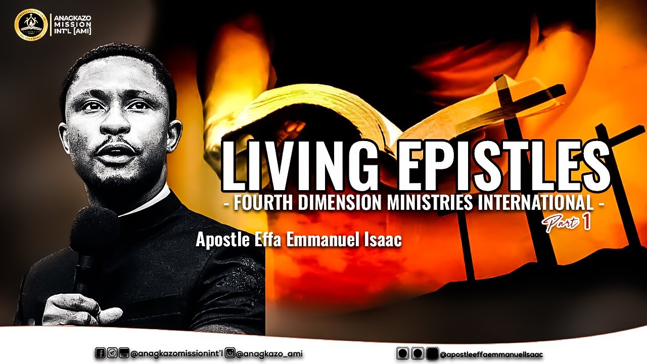 Living Epistles (Part 1) @ Fourth Dimension Ministries || Apostle Effa Emmanuel Isaac || 19:02:2025