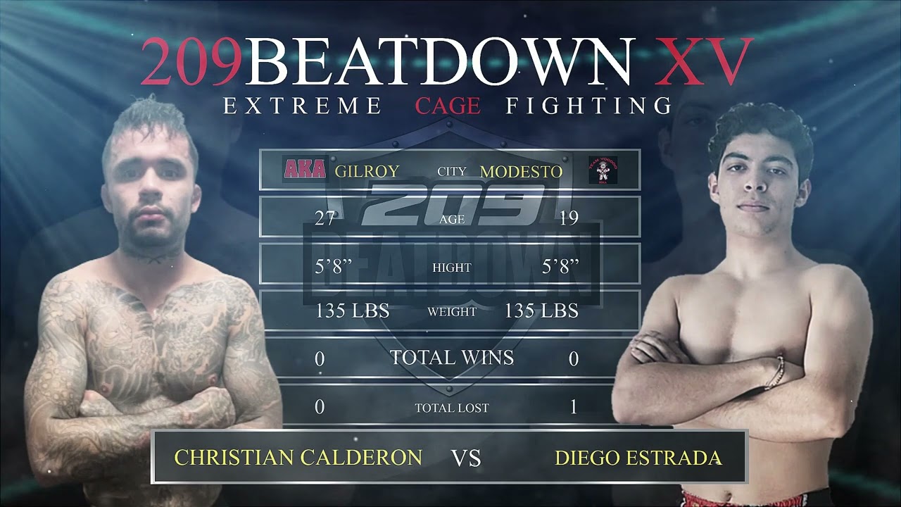 CHRISTIAN CALDERON VS DIEGO ESTRADA - 209BEATDOWN XV - JULY 16, 2022