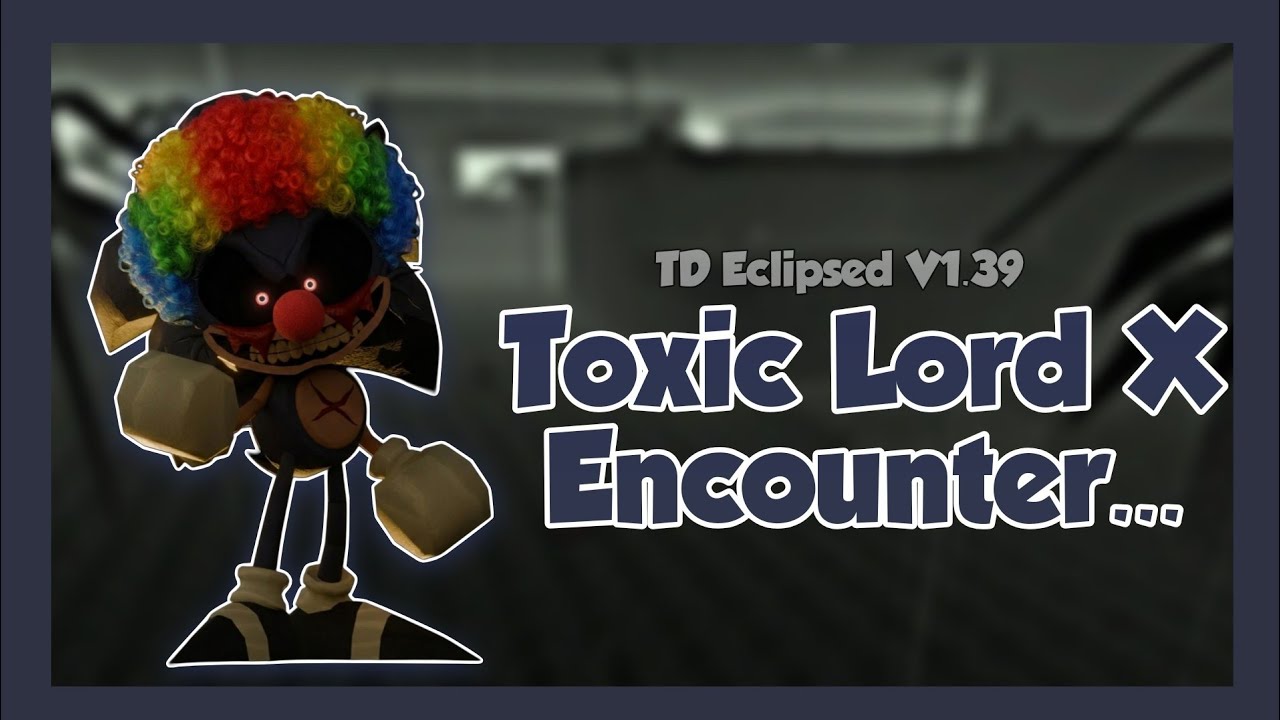 Encountering a Toxic Lord X... - Sonic.EXE: The Disaster Eclipsed (V1.39)