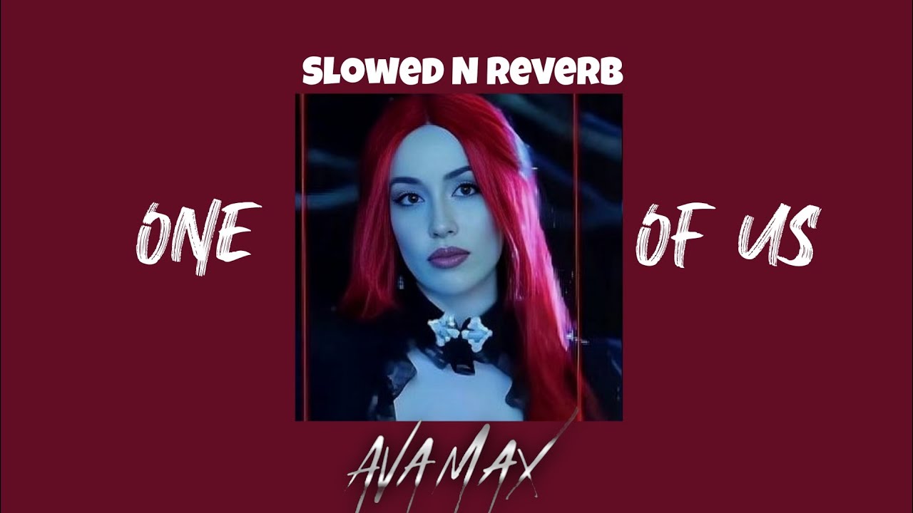 Ava max - One Of Us (Slowed + Reverb)🎧♥️