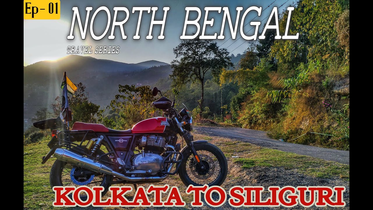 KOLKATA TO SILIGURI BY BIKE🏍️💨 | Kolkata to Darjeeling | North Bengal Ride 2022😲 | Episode - 01