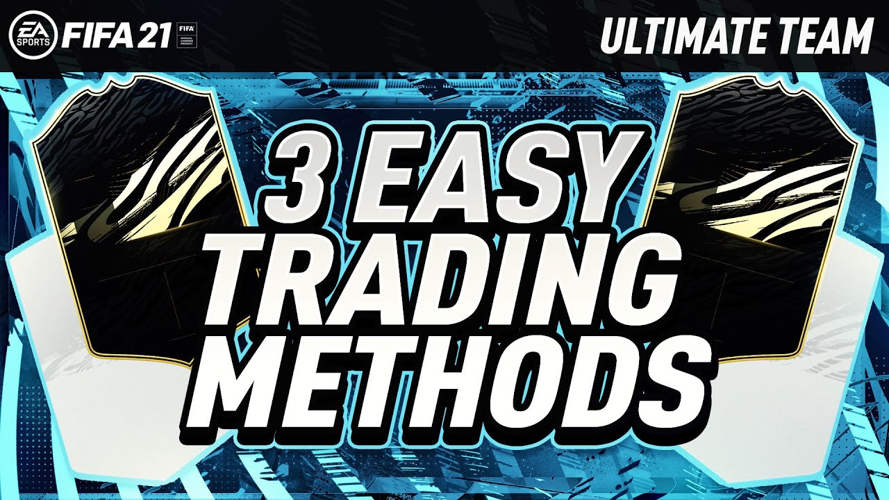3 EASY LOW BUDGET TRADING METHODS ON FIFA 21 ULTIMATE TEAM!