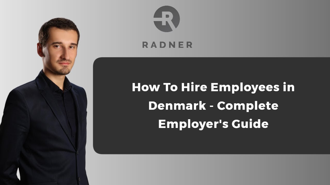 How to Hire Employees in Denmark &ndash; Complete Employer&rsquo;s Guide