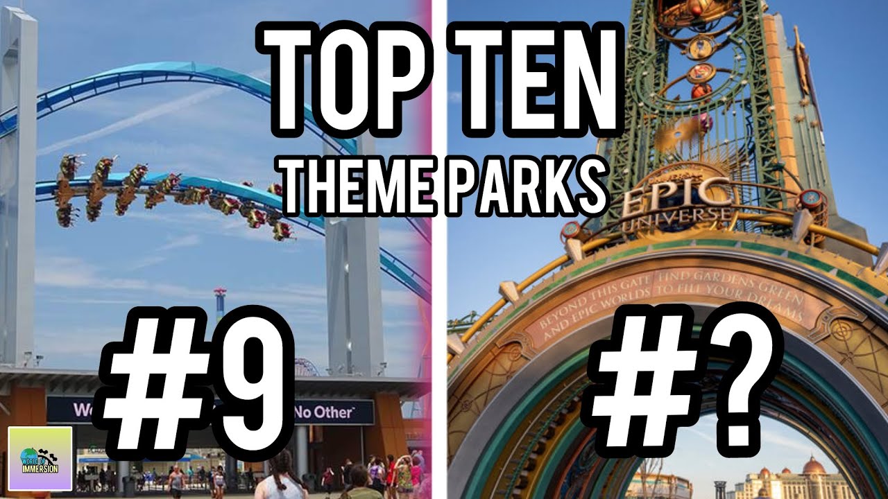 Top Ten Theme Parks in THE WORLD!