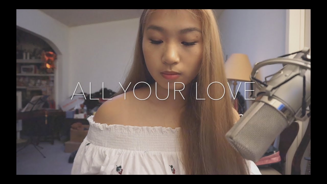 All Your Love (Original) by Kelsey Kuan