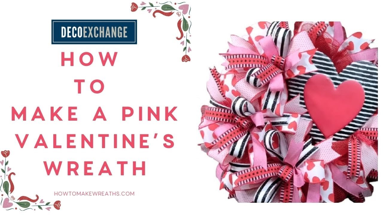 How to make a Pink Valentine’s Wreath | Valentine's Day Decor Ideas! |  DecoExchange Live Replay
