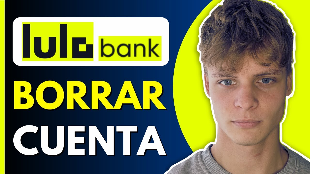 Como Eliminar mi Cuenta de Lulo Bank / Borrar Cuenta Lulo Bank (2024)