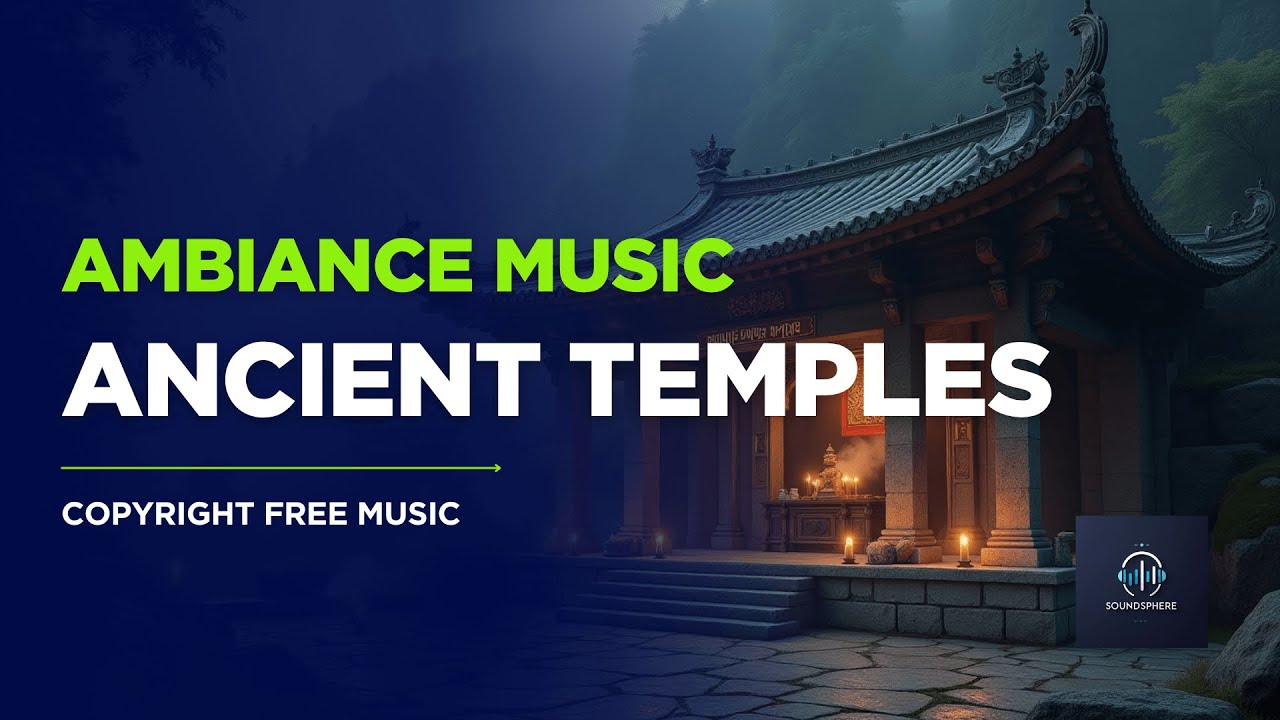 Ancient Temple Ambience &ndash; Spiritual Ambient Music for Meditation, Healing & Inner Peace