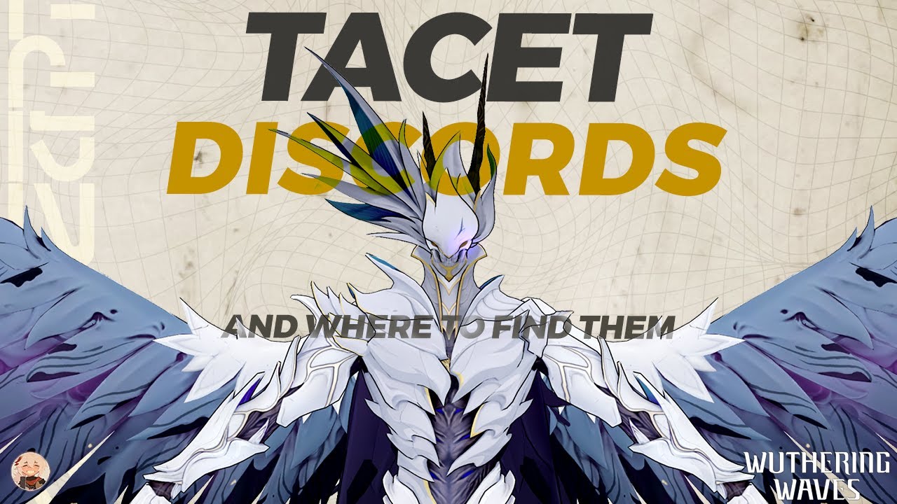 Tacet Discords: And Where To Find Them (Wuthering Waves Lore)