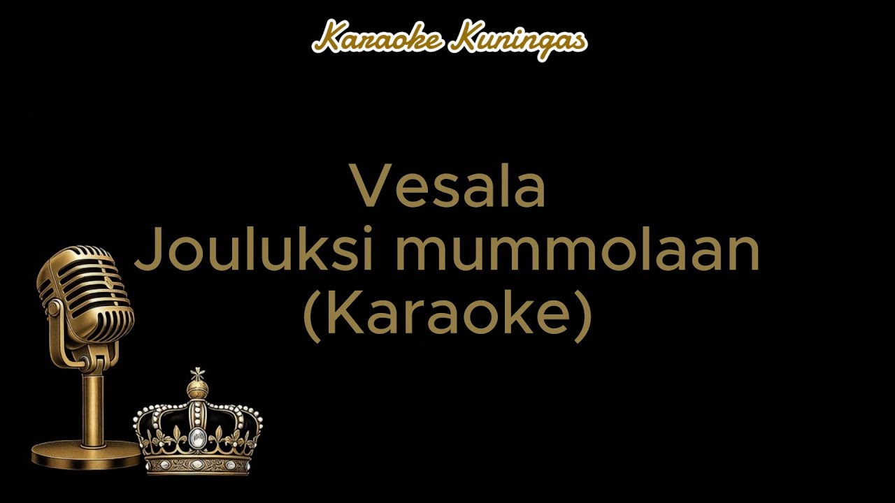 Vesala - Jouluksi mummolaan (Karaoke)