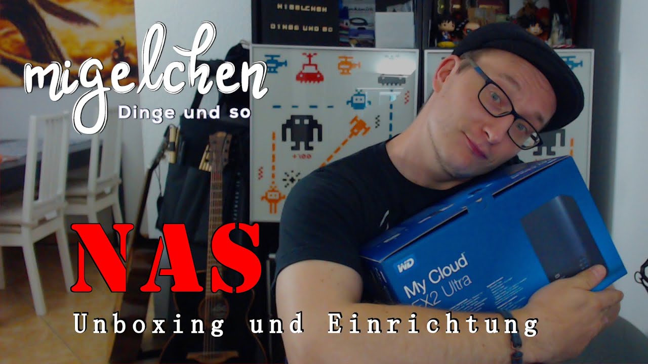 Unboxing und Einrichten einer NAS mit Migelchen - My Cloud EX2 Ultra