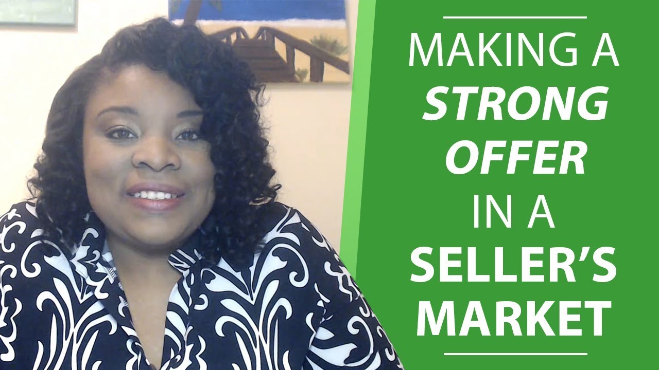 How to Present a Strong Offer in a Seller&rsquo;s Market