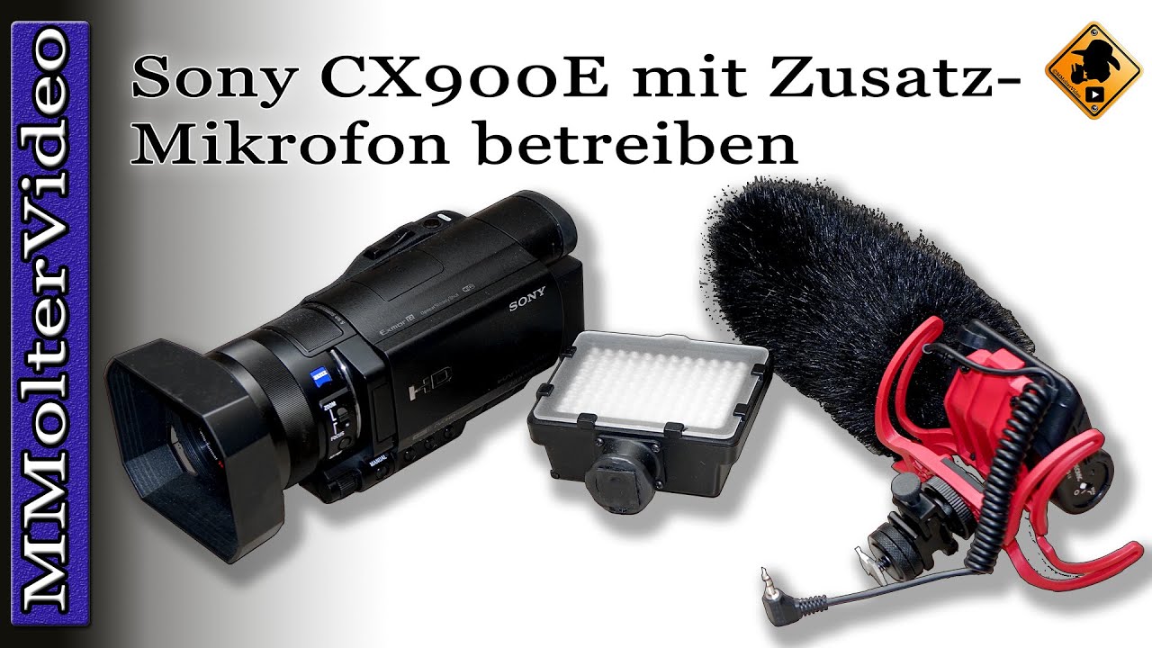 Sony CX900e mit Zusatz Mikrofon betreiben