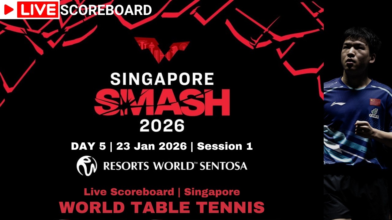 LIVE | WTT SINGAPORE SMASH 2026 | SCOREBOARD | DAY 5 | Session 1