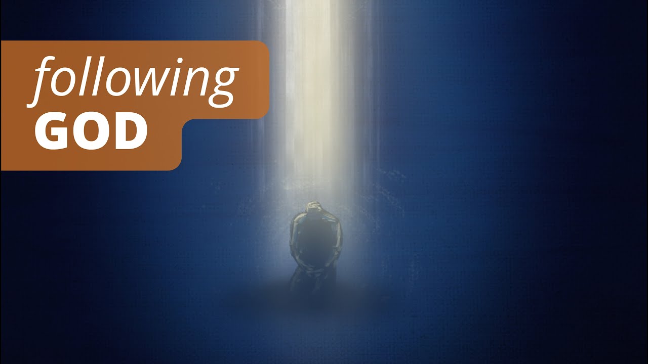 Following God | ComeUntoChrist.org