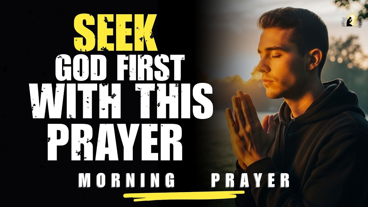 Put Nothing Before God | Morning Prayer to Start Your Day Right