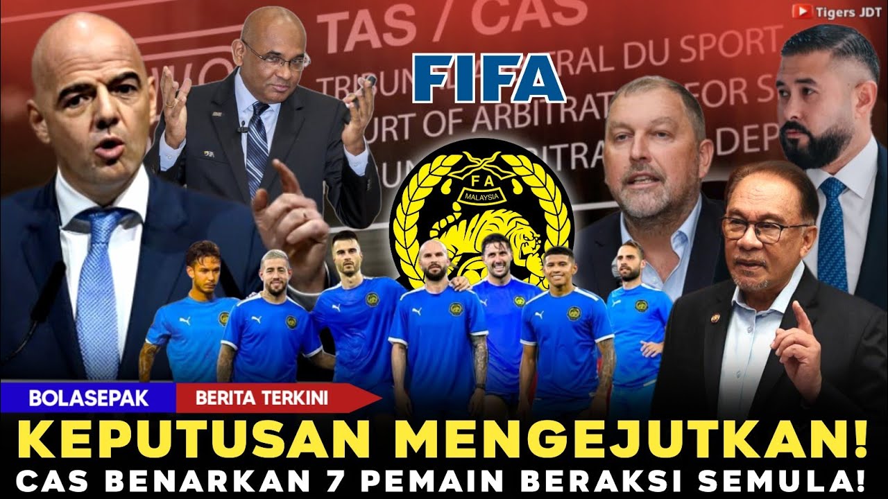 🔴RASMI! CAS BENARKAN 7 PEMAIN HARIMAU MALAYA BERAKSI – FIFA TERSENTAK, MALAYSIA TARIK NAFAS LEGA!