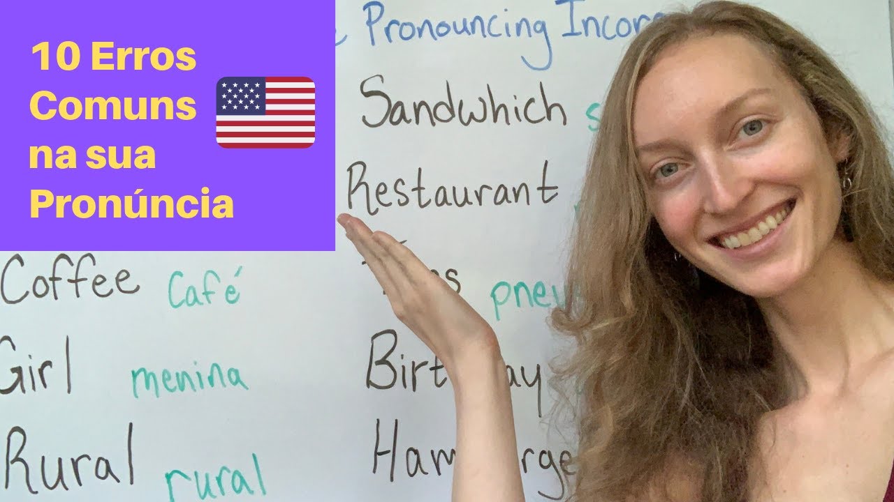 10 Palavras Fáceis Que Você Pronúncia Errado Em Inglês
