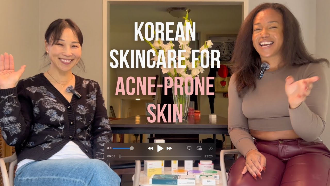 Ep.2 | K-Beauty for Acne-Prone Skin: Korean Skincare Tips for Breakouts, Sensitivity & Clearer Skin