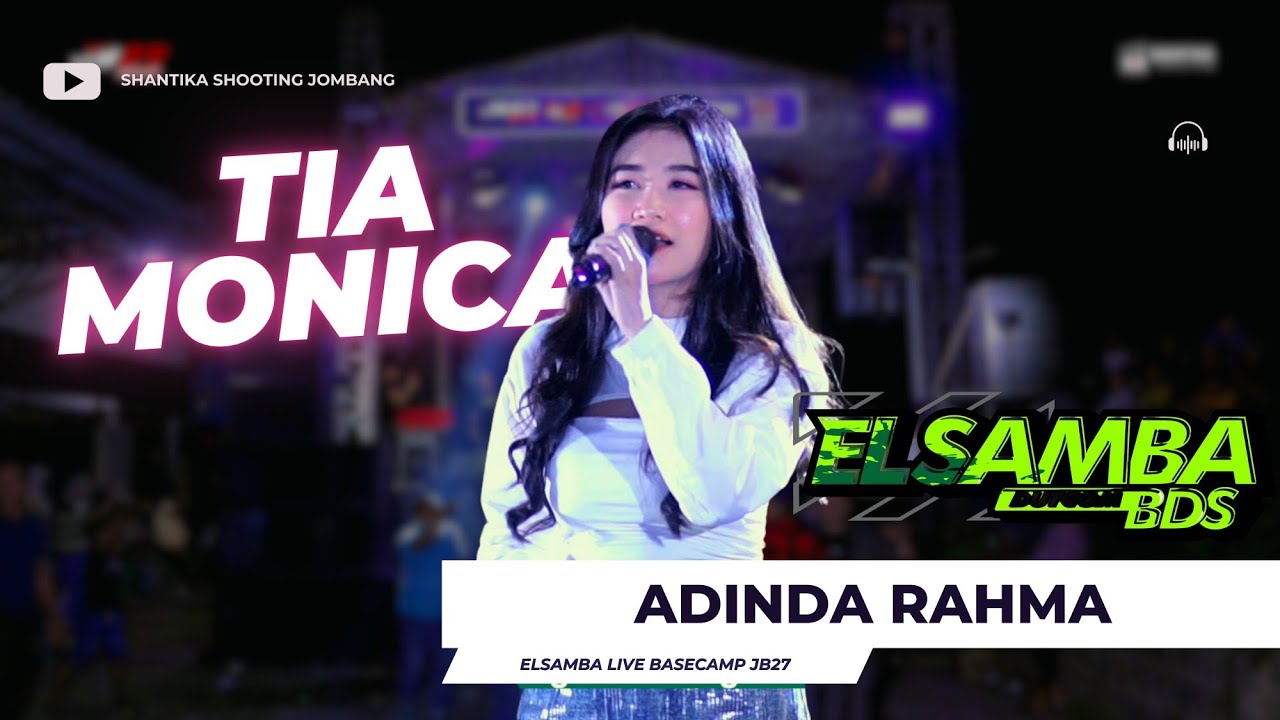 TIA MONICA - ADINDA RAHMA - ELSAMBA LIVE MARKAS JB27 GROUP