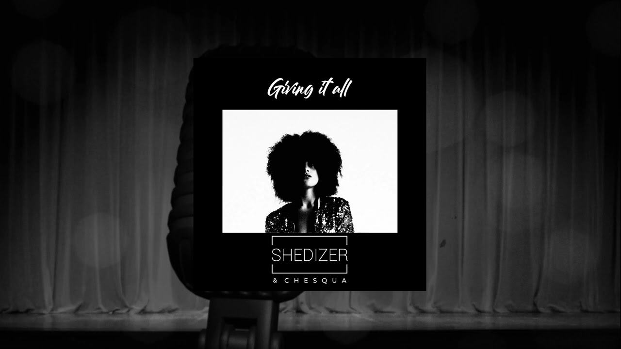 Shedizer - Giving It all