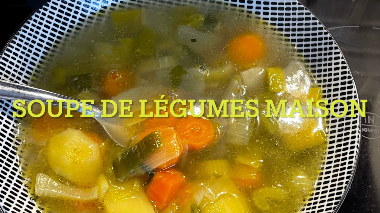 Soupe de légumes maison