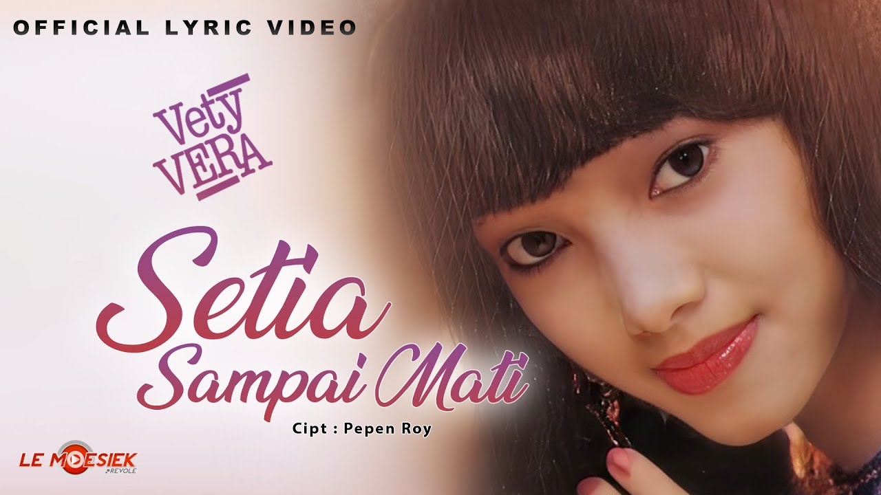 Vety Vera - Setia Sampai Mati (Official Lyric Video)