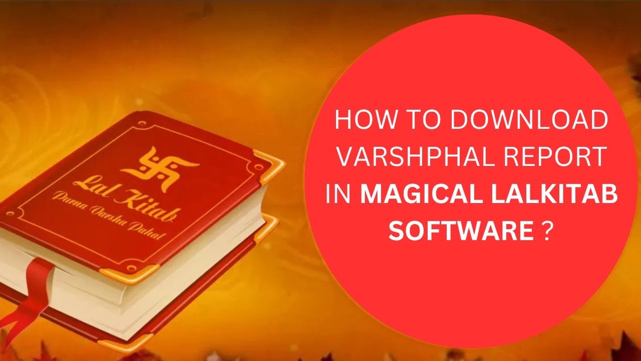 How to Download Varshphal Report in Magical Lalkitab Software ? - Video 9