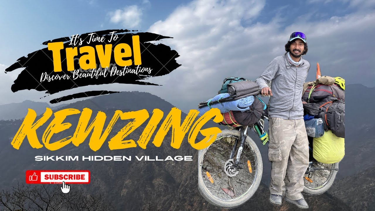 Kewzing | From Roads To Roots | SIKKIM (Travel Vlog)