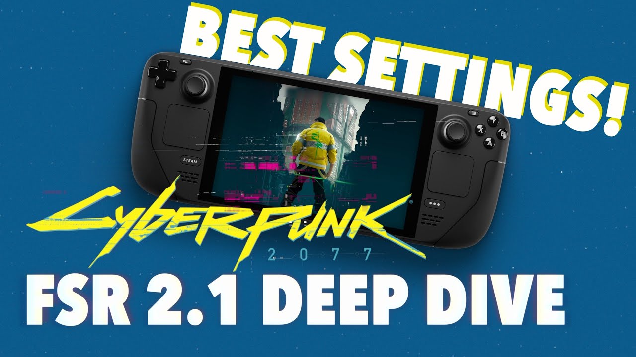 Finally GREAT Performance in CYBERPUNK 2077 on Steam Deck
