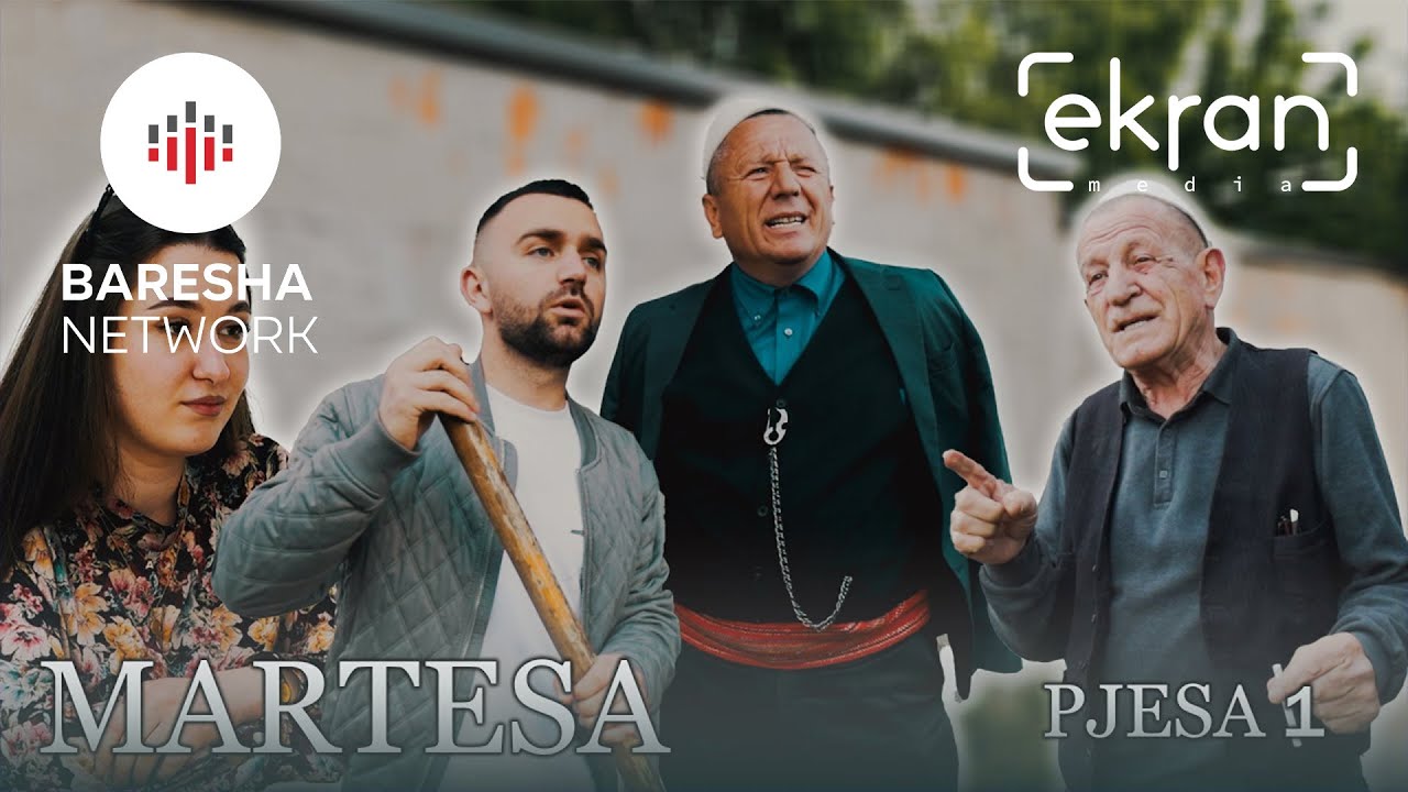 MARTESA - Pjesa 1 | ekranmedia
