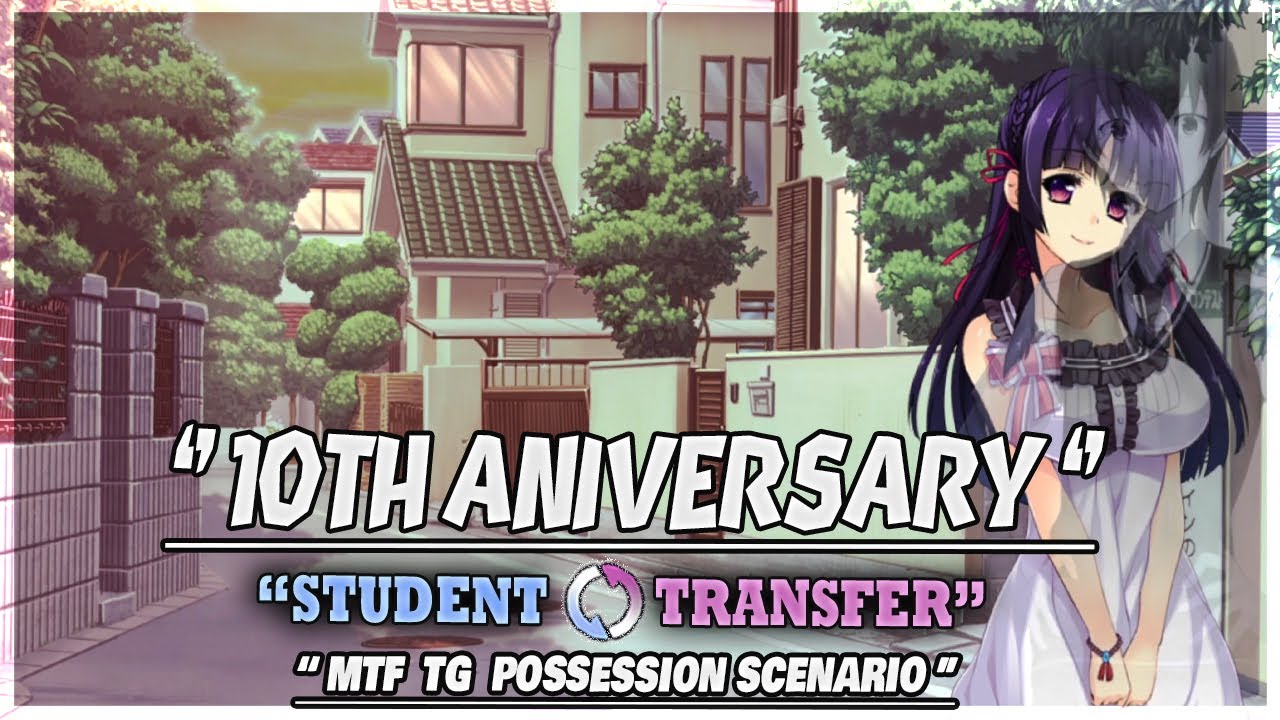 Student Transfer | 10th Anniversary Scenario | TG MTF Body Swap | Part 1 | Gameplay #958
