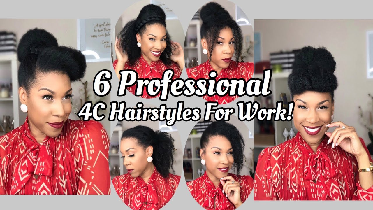 4C HAIR | QUICK & SIMPLE PROFESSIONAL NATURAL HAIRSTYLES FOR THE OFFICE + WORKPLACE