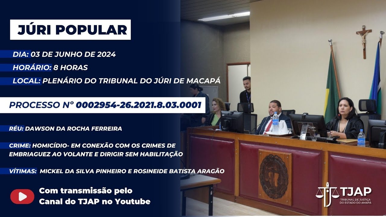 Júri Popular: Processo Nº 0002954-26.2021.8.03.0001- Dia 03 de junho.