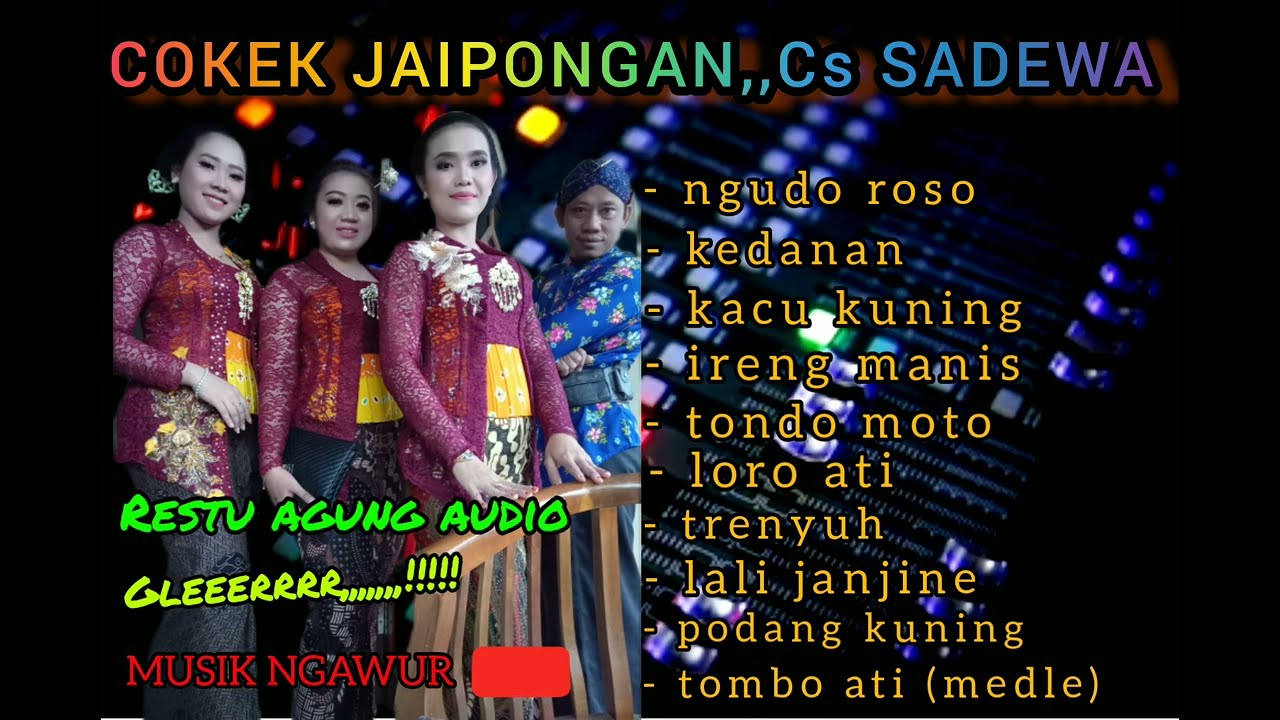 COKEK JAIPONG FULL ALLBUM//CS SADEWA LIVE GANDU NGILIRAN