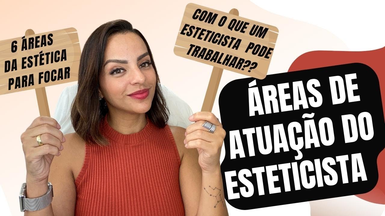 Áreas de atuação do esteticista. Com o que esteticista pode trabalhar?