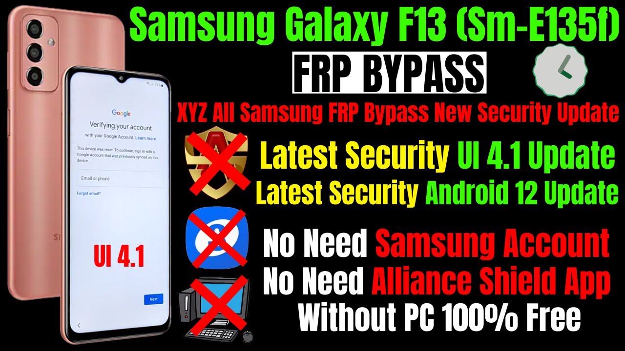 Samsung Galaxy F13 (Sm-E135f) Frp Bypass New Security UI 4.1 Android 12 Update Without Pc 100% Free