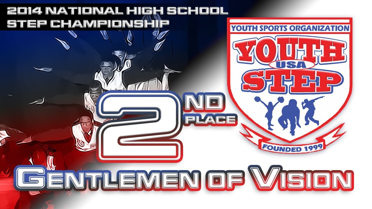 Gentlemen Of Vision - 2014 NATIONAL High School Step Championship
