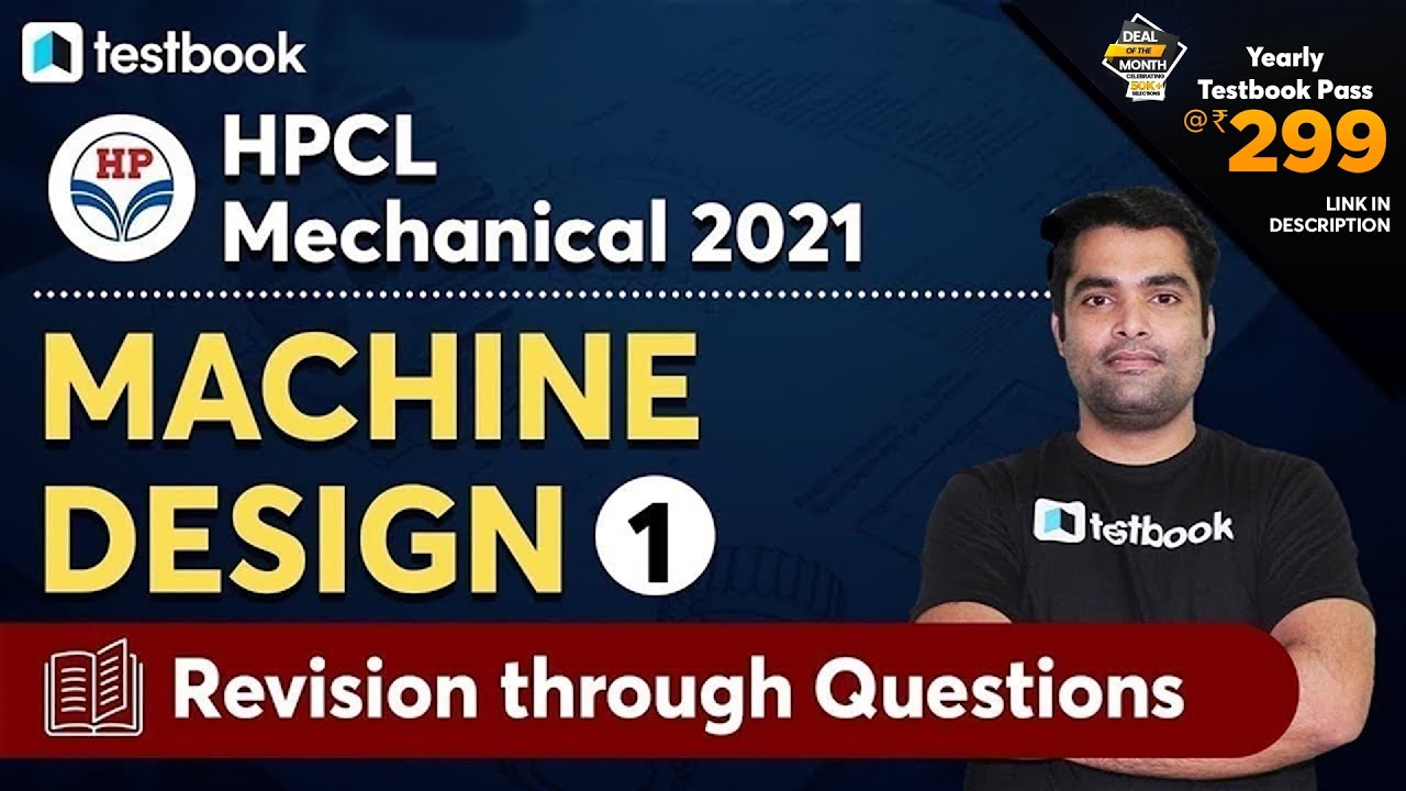 3:00 PM - HPCL Mechanical Classes 2021 | Machine Design Important Revision Questions