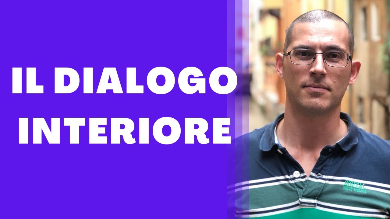 Cos'è il Dialogo Interiore